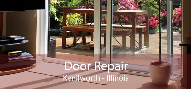 Door Repair Kenilworth - Illinois