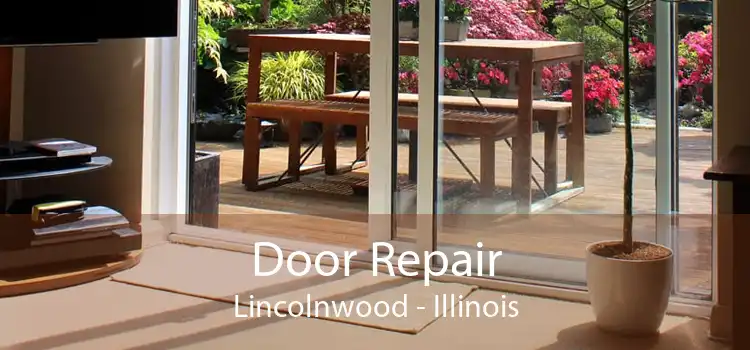 Door Repair Lincolnwood - Illinois