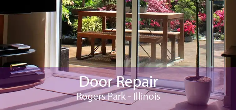 Door Repair Rogers Park - Illinois