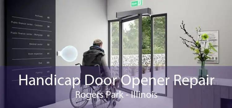 Handicap Door Opener Repair Rogers Park - Illinois