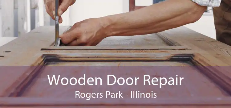 Wooden Door Repair Rogers Park - Illinois